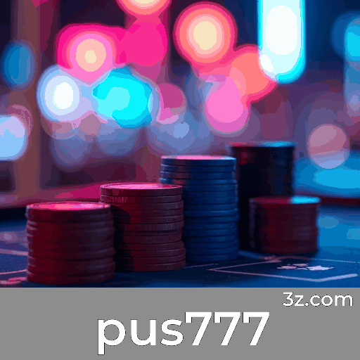 pus777: Estratégias Emocionantes para Bônus e Valor